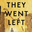 They Went Left