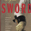 By the Sword: A History of Gladiators, Musketeers, Samurai,