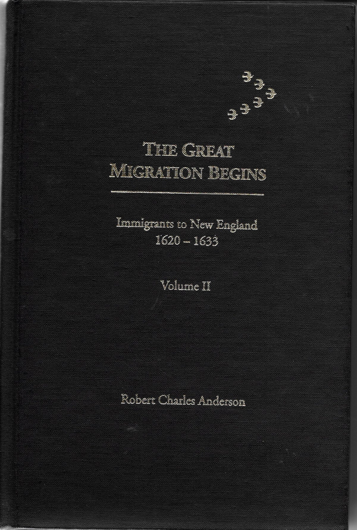 The great migration begins: Immigrants to New England, 1620-1633: Volume II (G-O)