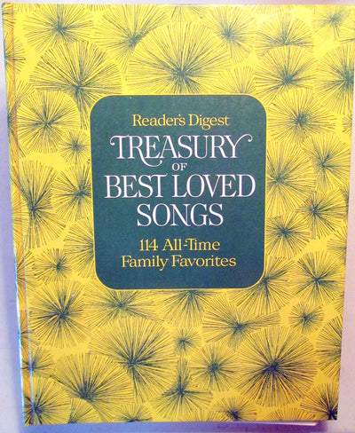 Reader's Digest Treasury of Best Loved Songs: 114 All Time F