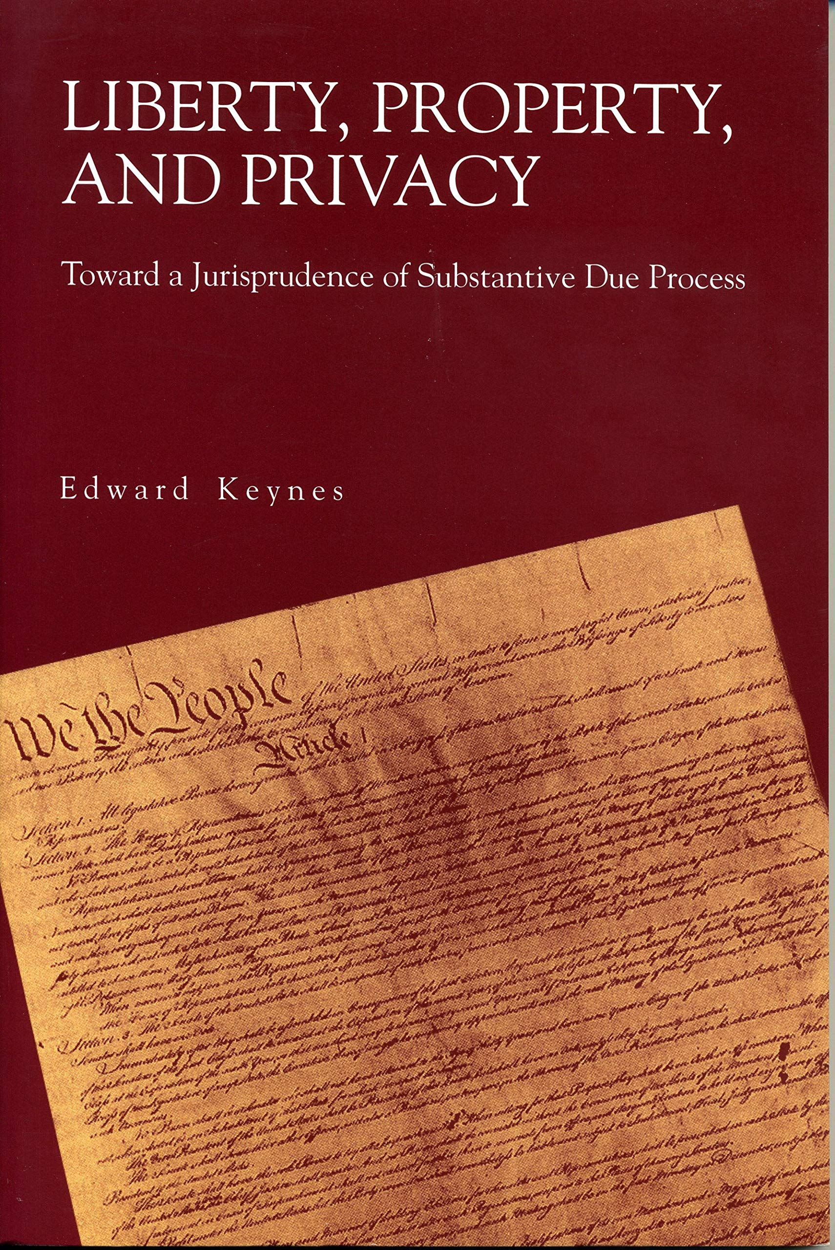 Liberty, Property, and Privacy: Toward a Jurisprudence of Substantive Due Process (Productivity)