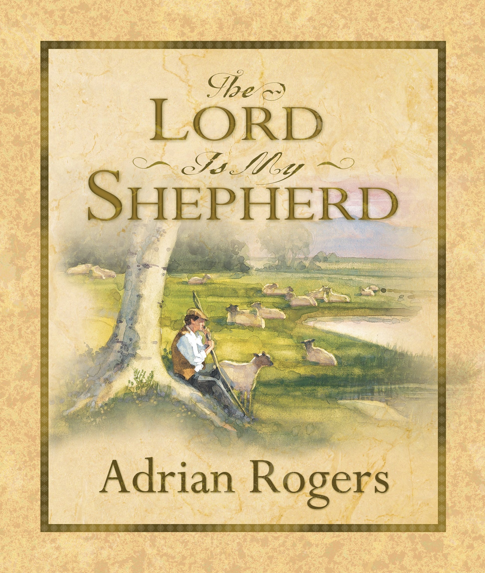 THE LORD IS MY SHEPHERD