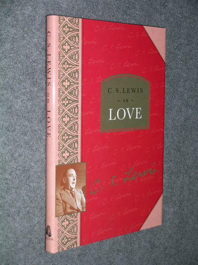 C. S. Lewis on Love