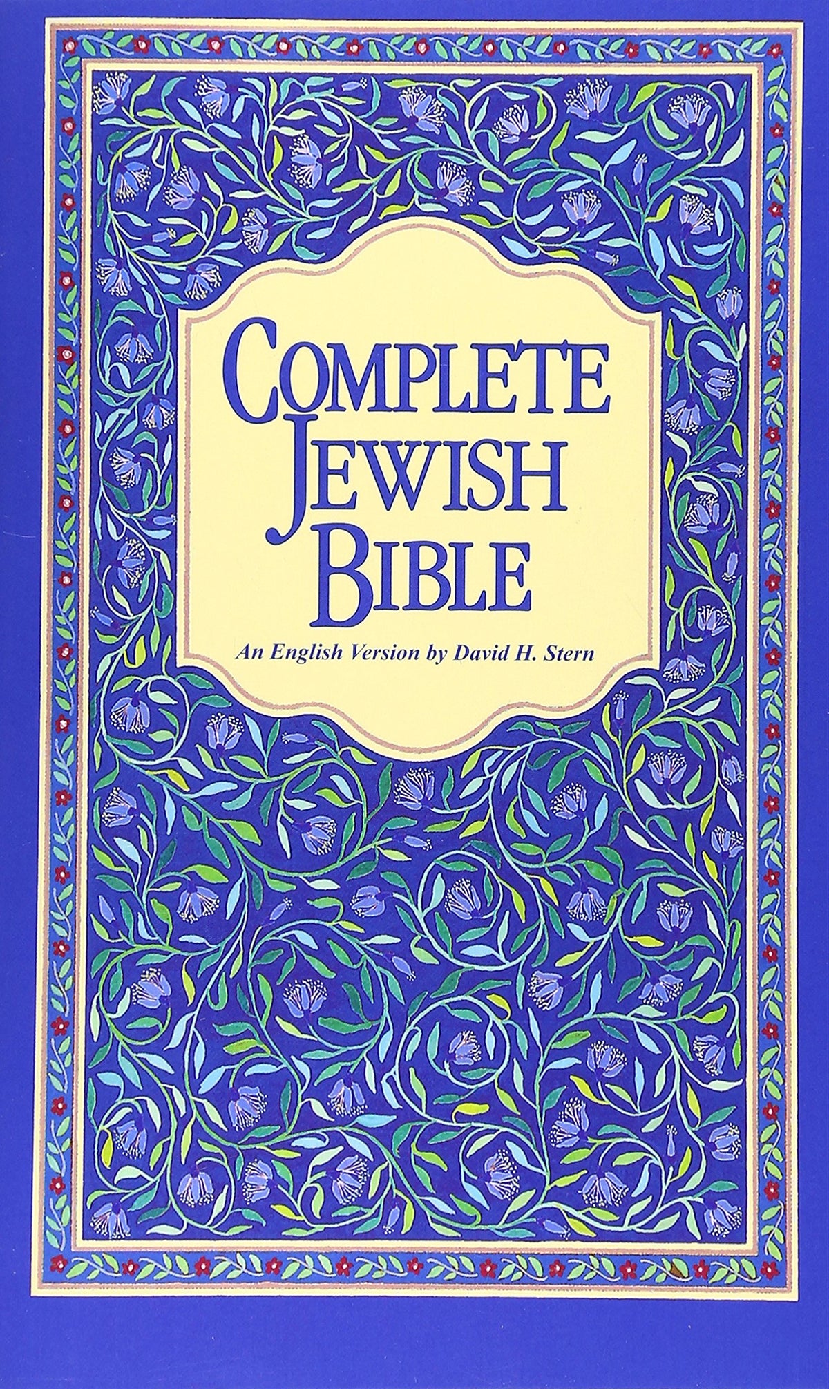 Complete Jewish Bible : An English Version of the Tanakh (Old Testament) and B'Rit Hadashah (New Testament)