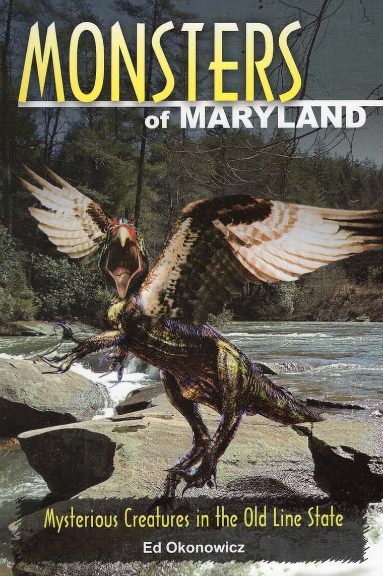 Monsters of Maryland: Mysterious Creatures in the Old Line State