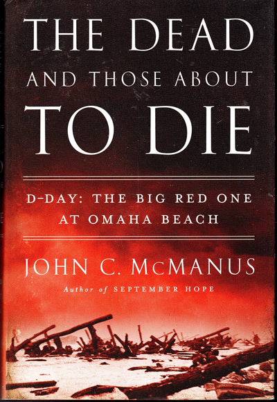 The Dead and Those About to Die: D-Day: The Big Red One at O