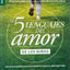 Los 5 lenguajes del amor de los nios (Revisado) - Serie Favoritos (Coleccion De Los 5 Languajes Del Amor) (Spanish Edition)