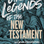Urban Legends of the New Testament: 40 Common Misconceptions