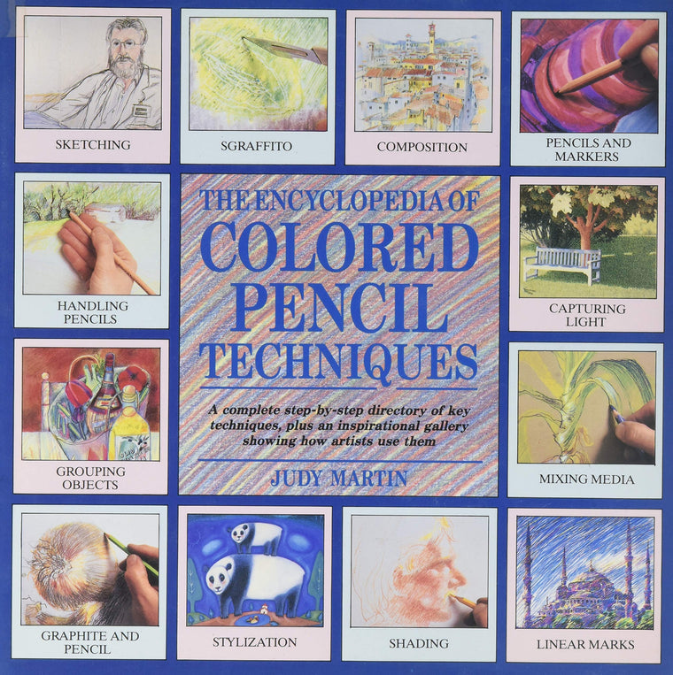 The Encyclopedia of Colored Pencil Techniques