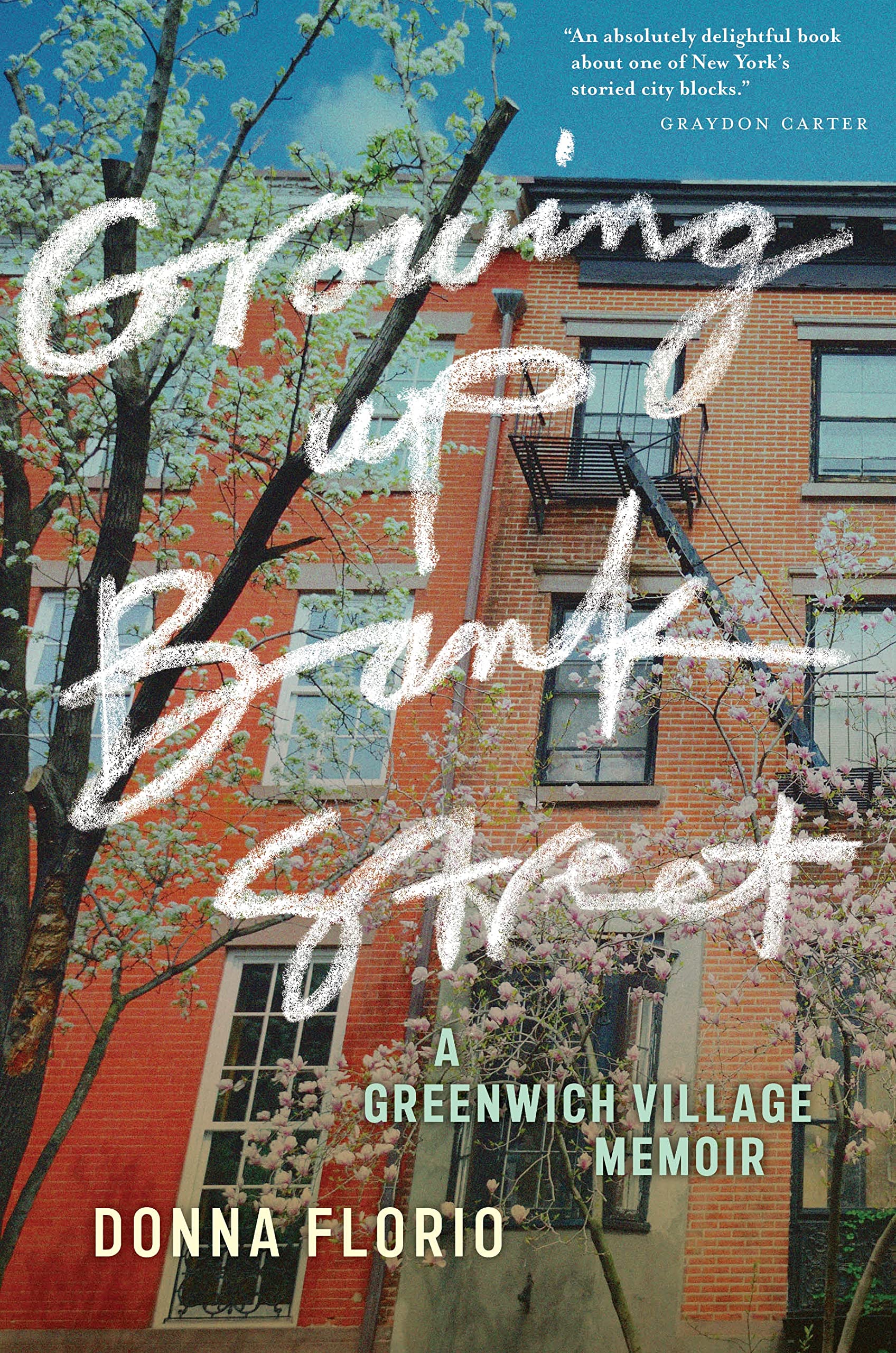 Growing Up Bank Street: A Greenwich Village Memoir (Washington Mews Books, 10)