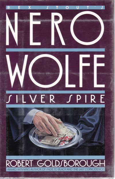 Silver Spire: A Nero Wolfe Mystery by Robert Goldsborough