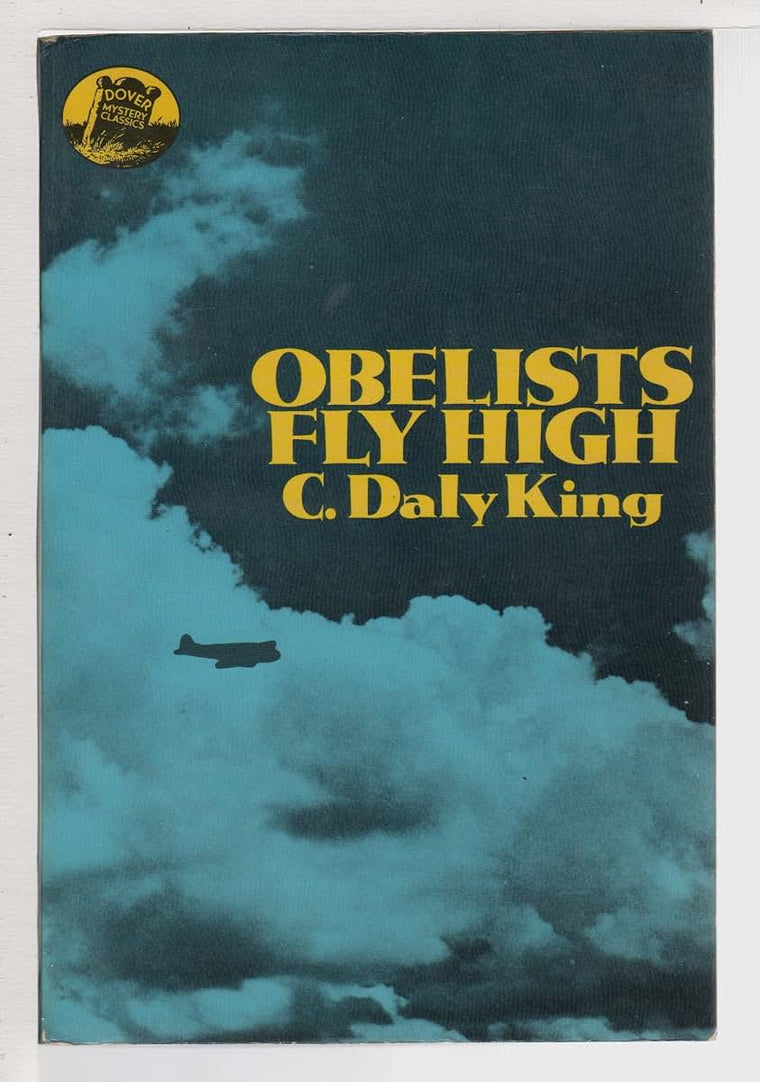 Obelists Fly High (Dover Mystery Classics) by King, C. Daly