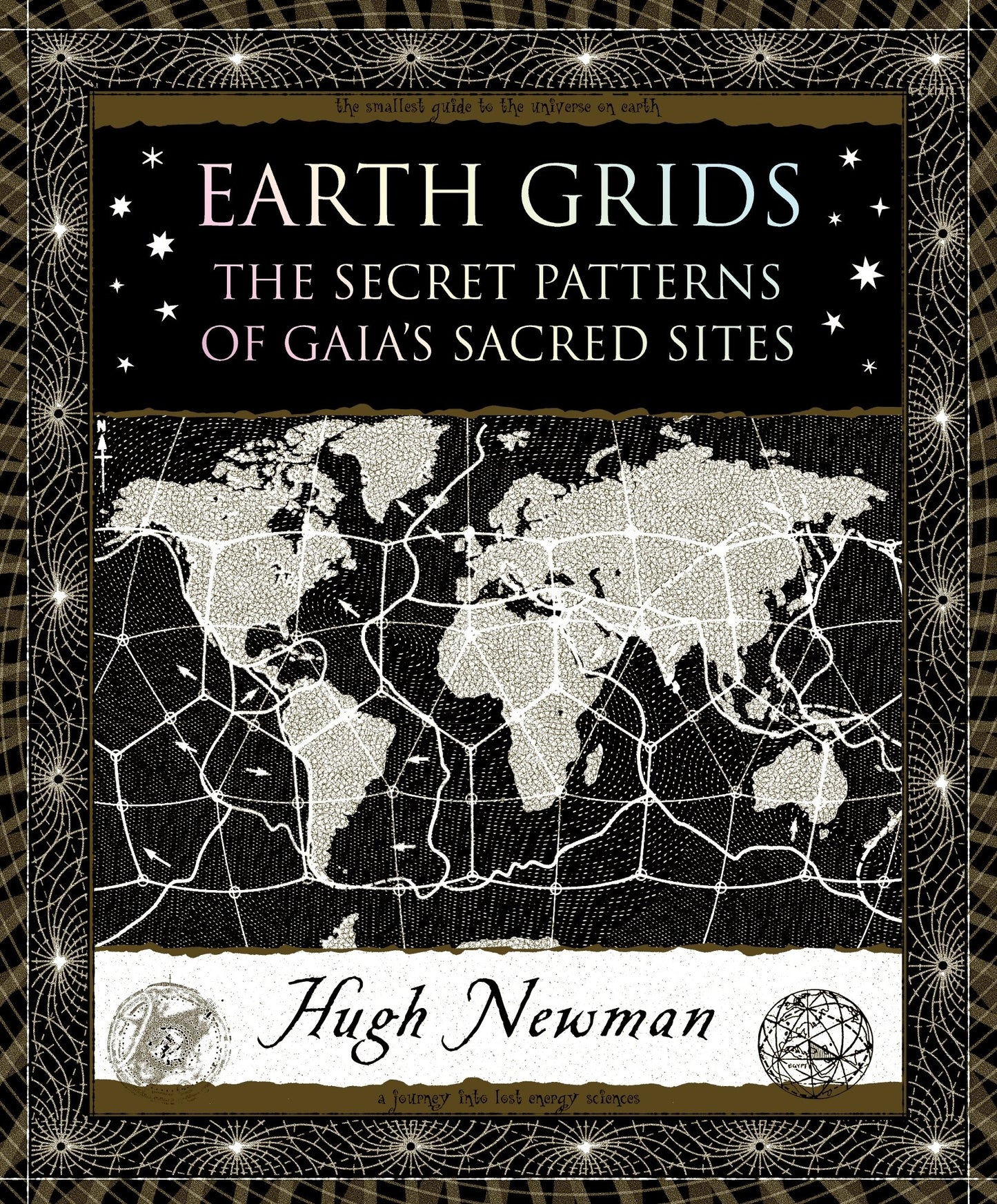 Earth Grids: The Secret Patterns of Gaia's Sacred Sites (Woo