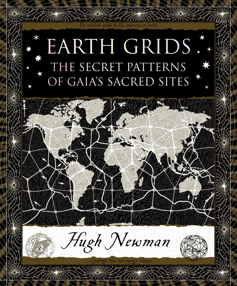 Earth Grids: The Secret Patterns of Gaia's Sacred Sites (Wooden Books)