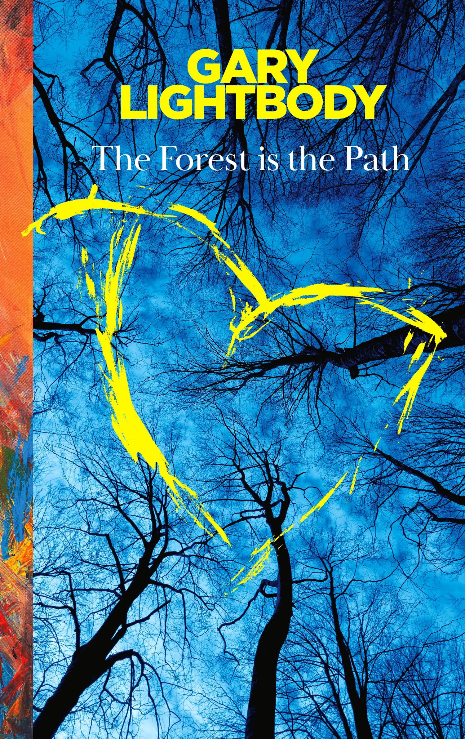 The Forest Is the Path: Sunday Times and Irish Bestseller - A special companion book to the number 1 bestselling album by Snow Patrol
