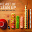 The Art of Clean Up: Life Made Neat and Tidy