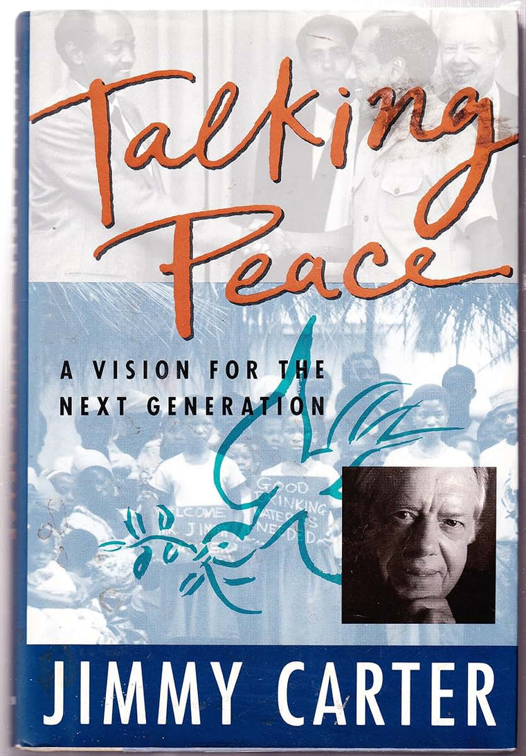 Talking Peace: A Vision for the Next Generation by Jimmy Car