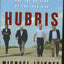 Hubris: The Inside Story of Spin, Scandal, and the Selling of the Iraq War
