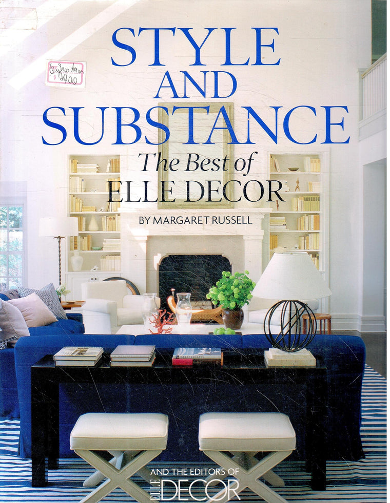 Style and Substance: The Best of Elle Decor