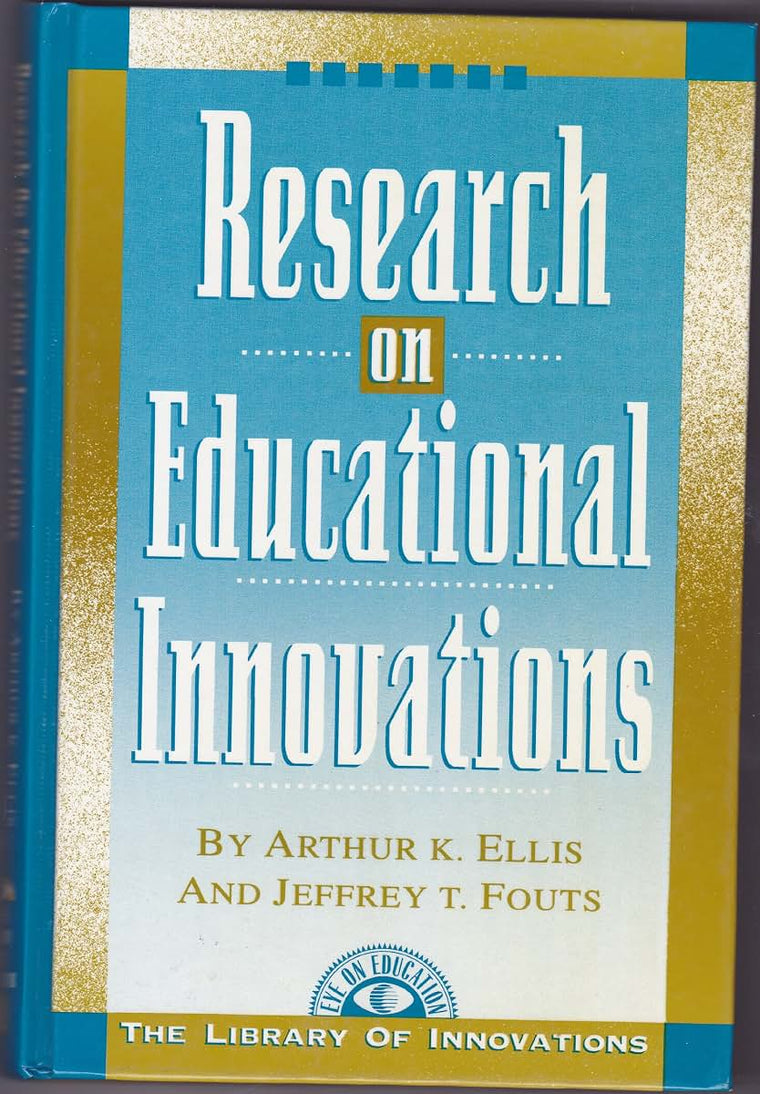 Research on Educational Innovations (Library of Innovations Series)