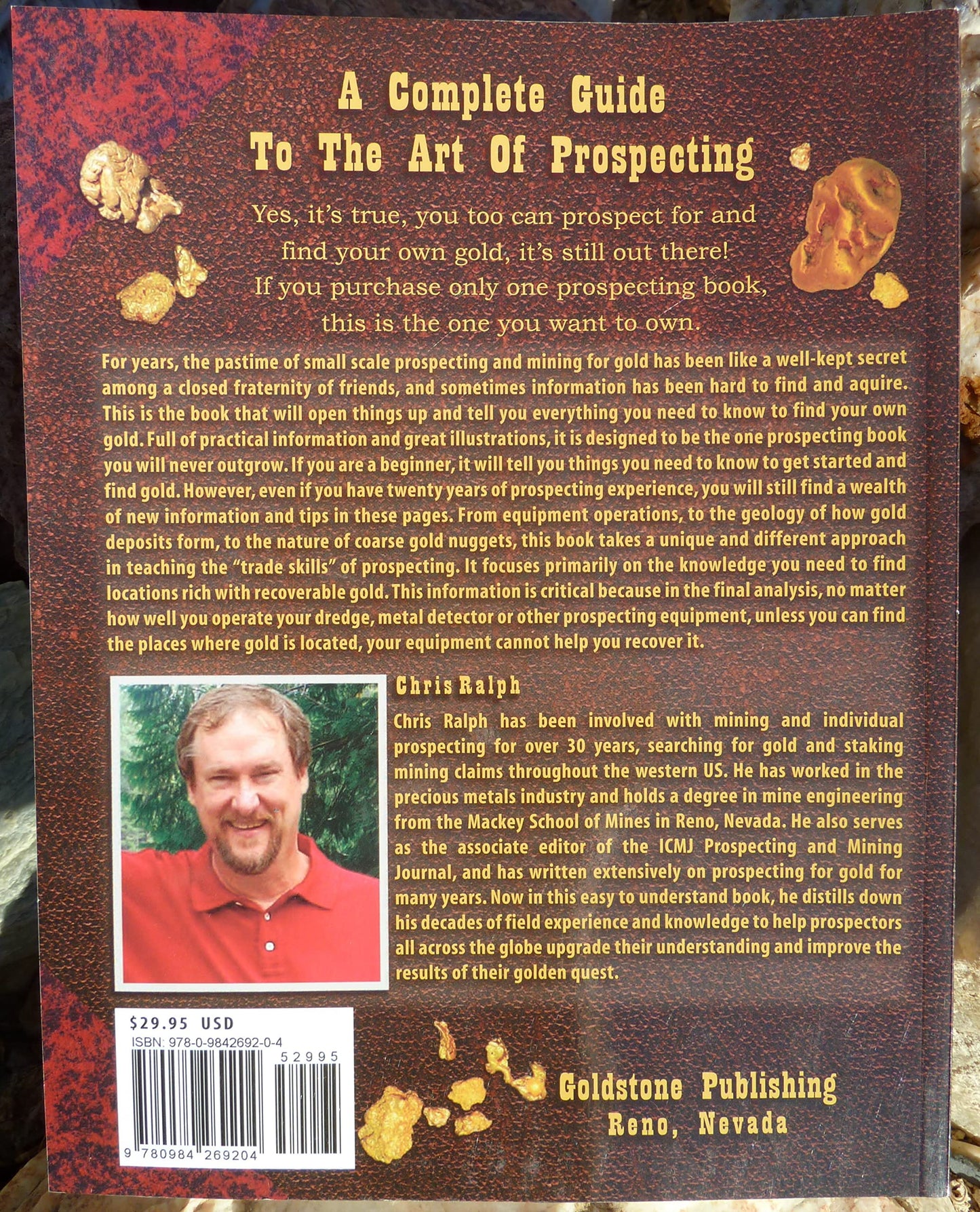 Fists Full of Gold: A Complete Guide to the Art of Prospecting: How You Can Find Gold in the Mountains and Deserts