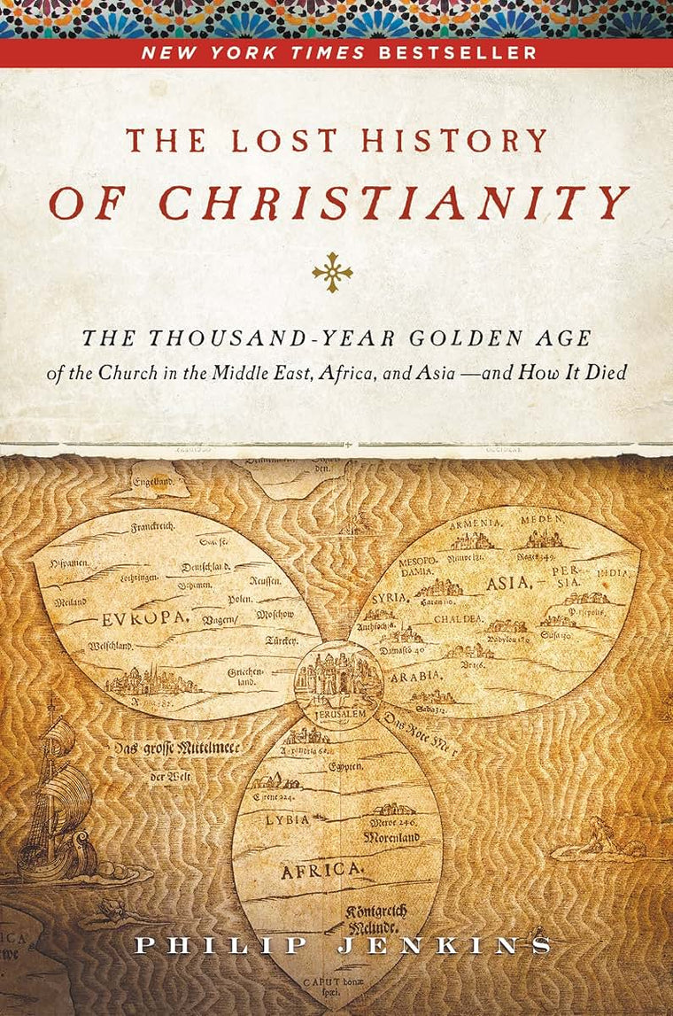 The Lost History of Christianity: The Thousand-Year Golden A