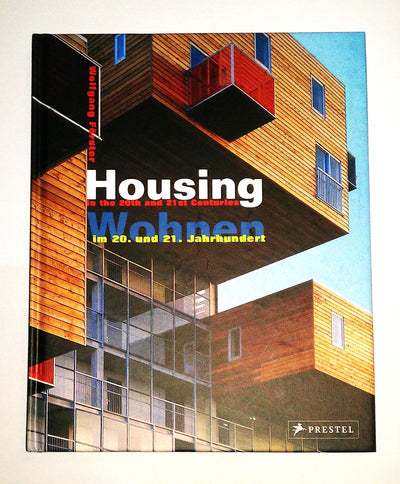 Housing in the 20th And 21st Centuries (English and German Edition)
