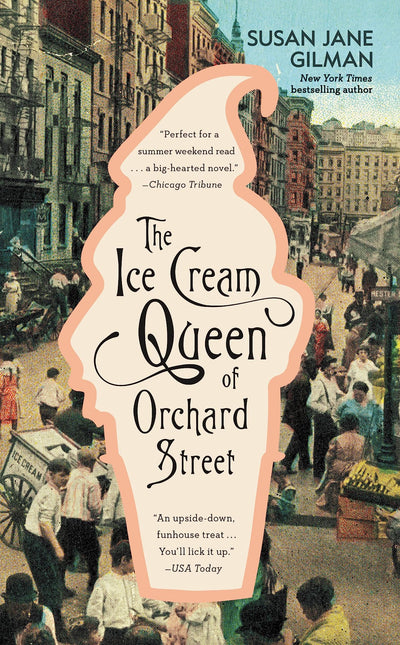 The Ice Cream Queen of Orchard Street: A Novel