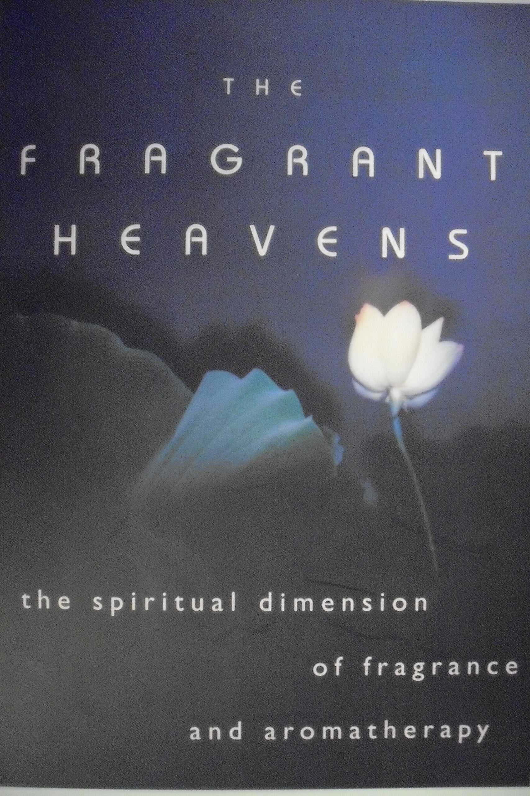 The Fragrant Heavens
