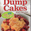 Quick and Easy Dump Cakes and More. Dessert Recipe Book by Cathy Mitchell