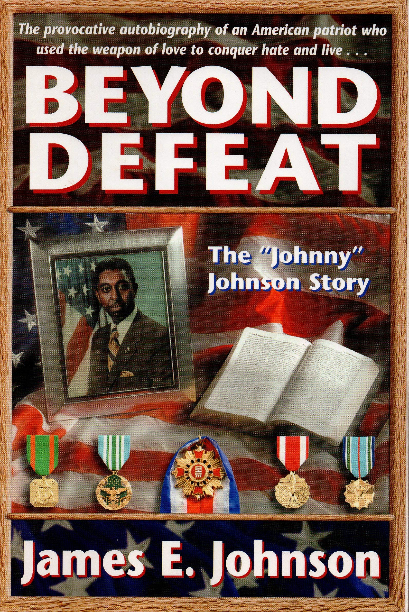 Beyond Defeat: The "Johnny" Johnson Story
