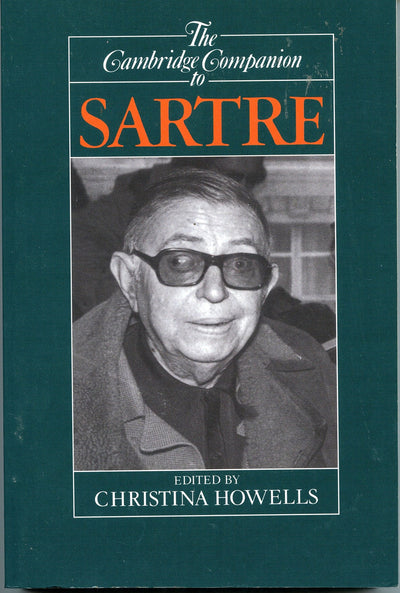 The Cambridge Companion to Sartre (Cambridge Companions to Philosophy)