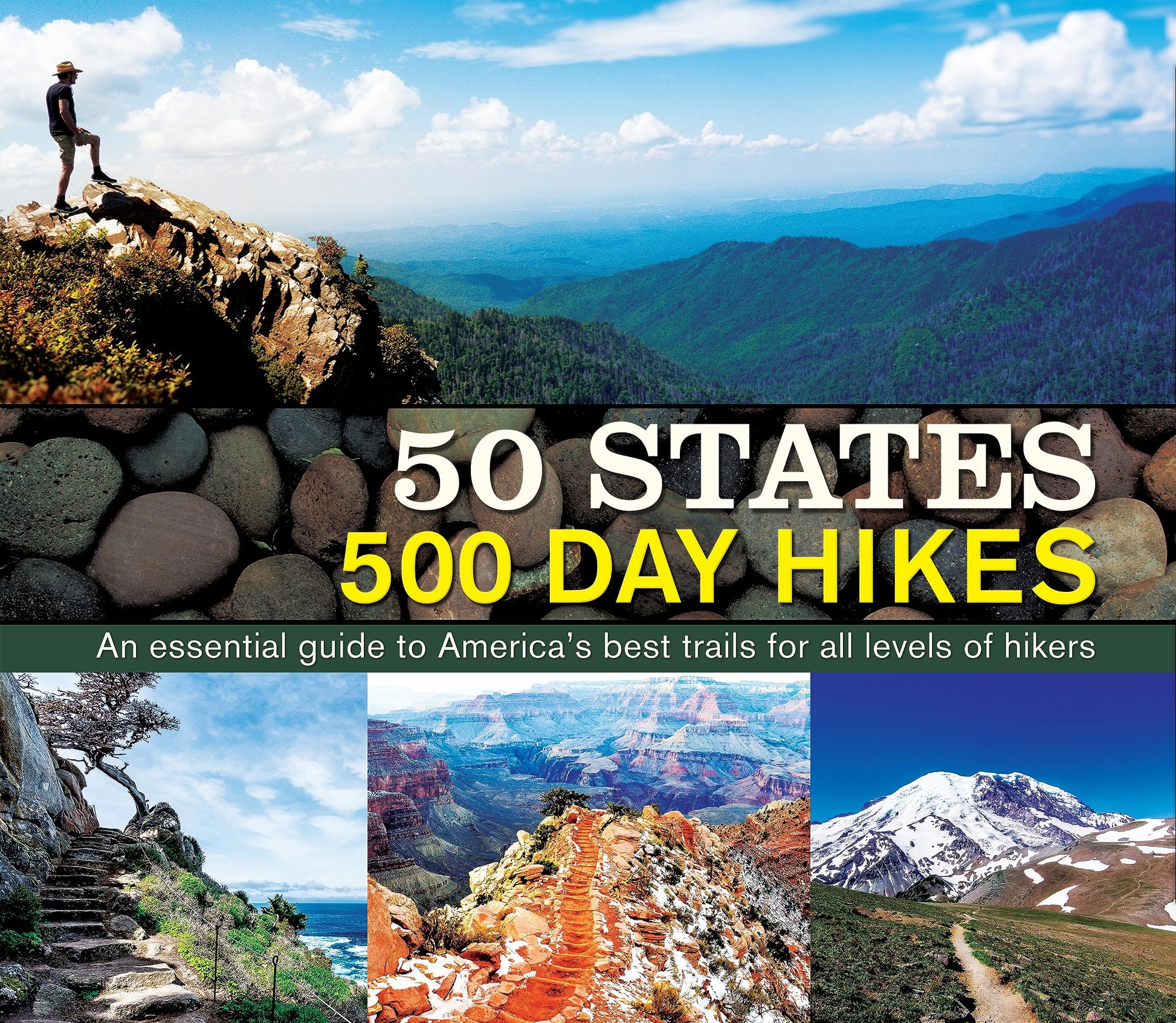 50 States 500 Day Hikes: An Essential Guide to Americas Best Trails for All Levels of Hikers