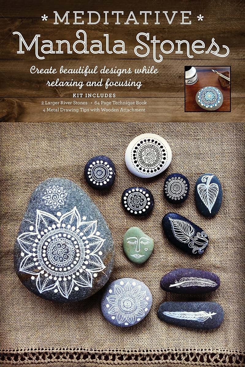 Meditative Mandala Stones: Create Beautiful Designs while Relaxing and Focusing
