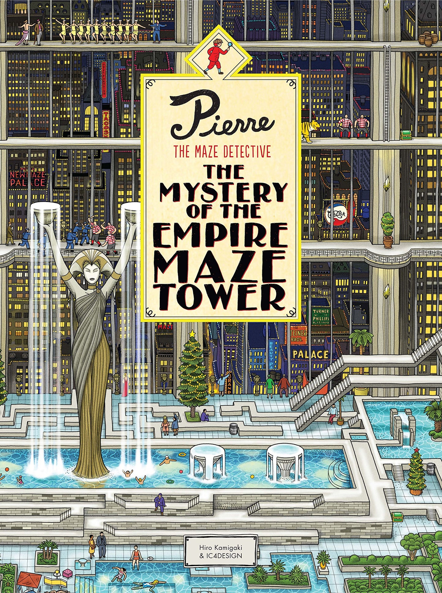 Pierre The Maze Detective: The Mystery of the Empire Maze Tower: (Maze Book for Kids, Adventure Puzzle Book, Seek and Find Book)