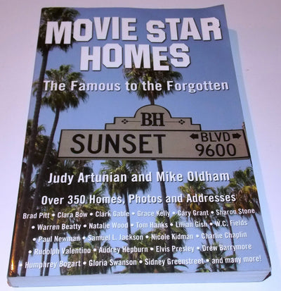 Movie Star Homes: The Famous to the Forgotten