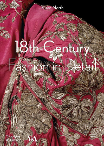 18th-Century Fashion in Detail (V&A Fashion in Detail)