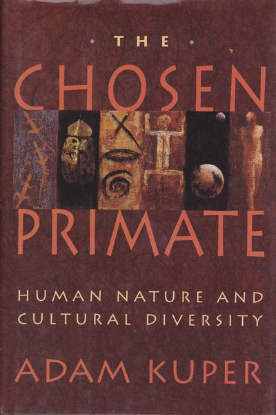 The Chosen Primate: Human Nature and Cultural Diversity
