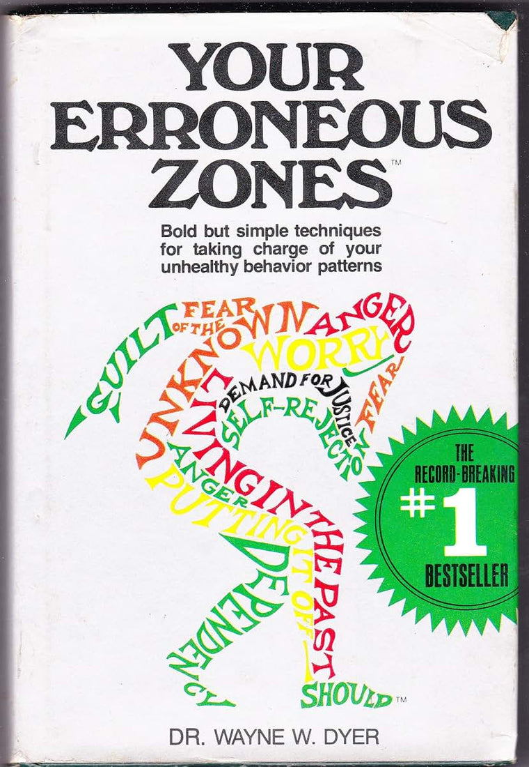 Your Erroneous Zones by Wayne W. Dyer (Paperback)