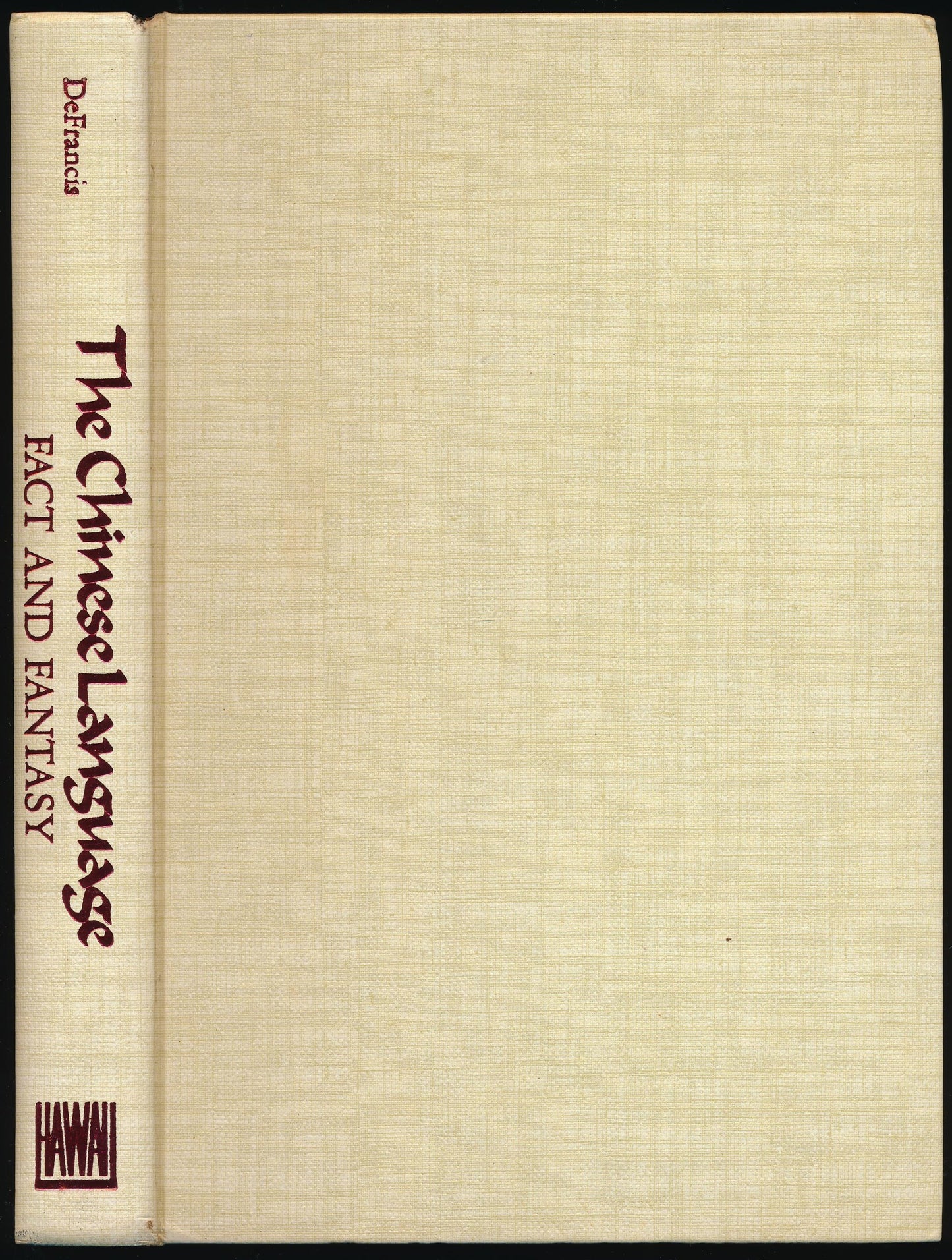 Chinese Language; Fact and Fantasy