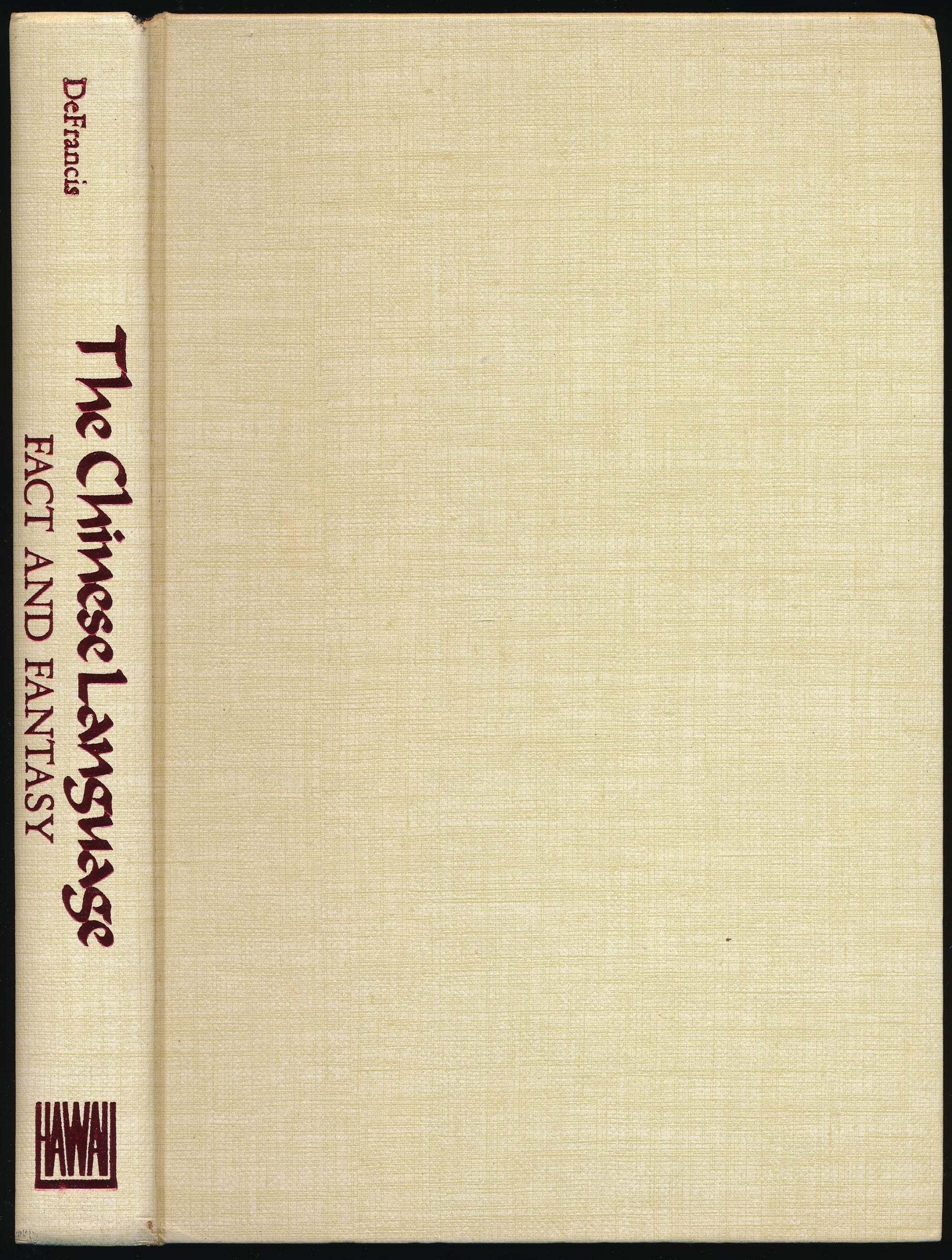 Chinese Language; Fact and Fantasy