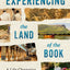 Experiencing the Land of the Book: A Life-Changing Journey through Israel