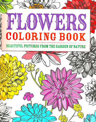 Flowers Coloring Book: Beautiful Pictures from the Garden of Nature (Chartwell Coloring Books, 2)