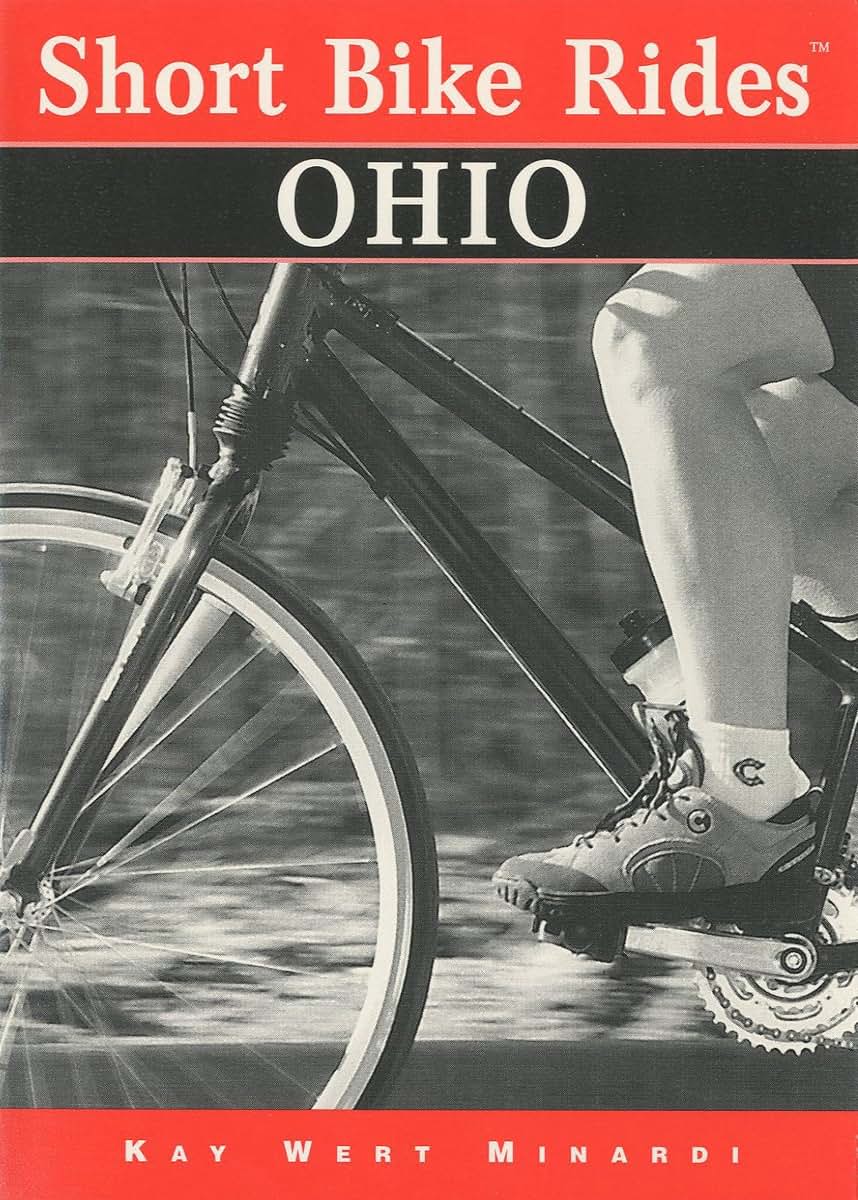 Short Bike Rides Ohio (Short Bike Rides Series)