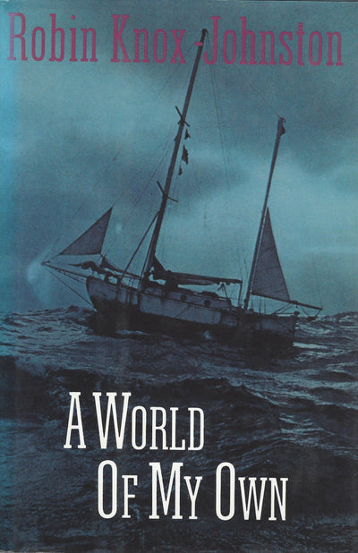 A World of My Own by Robin Knox-Johnston