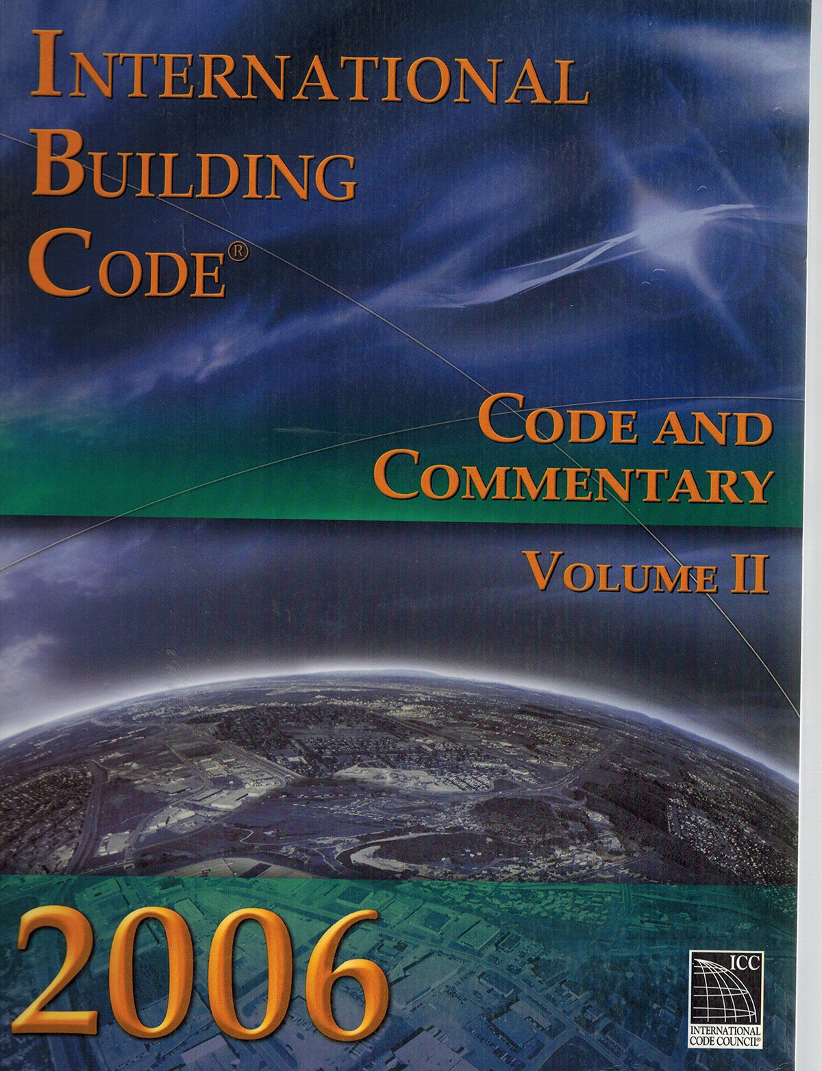2006 International Building Code: Code & Commentary, Volume 2 (International Code Council Series)