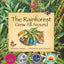 The Rainforest Grew All Around (Arbordale Collection)