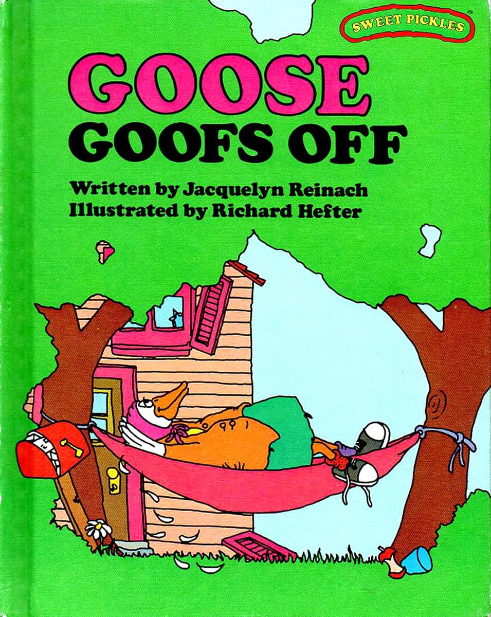 Goose Goofs Off (Sweet Pickles)