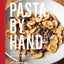 Pasta by Hand: A Collection of Italy's Regional Hand-Shaped Pasta