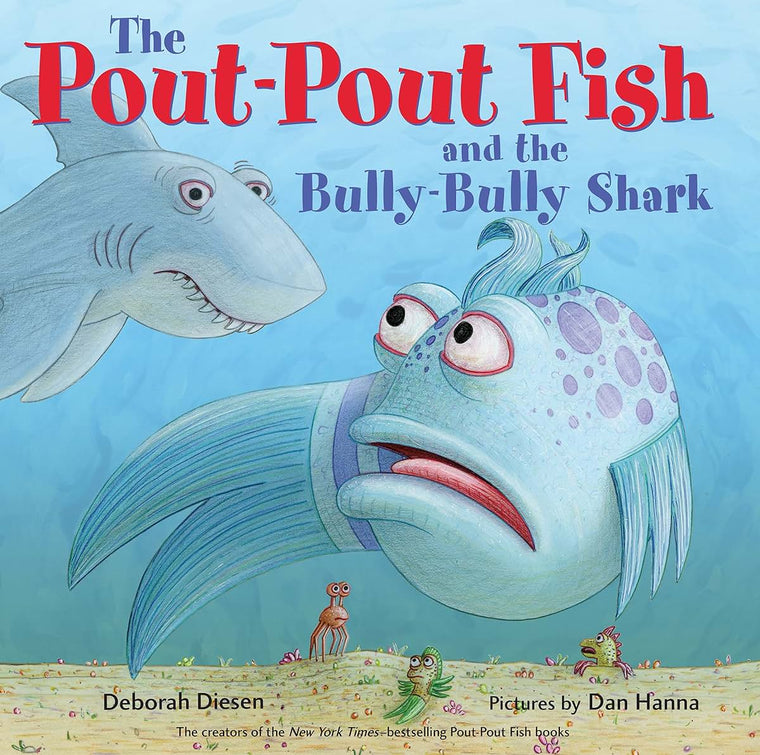 The Pout-Pout Fish and the Bully-Bully Shark (A Pout-Pout Fish Adventure)